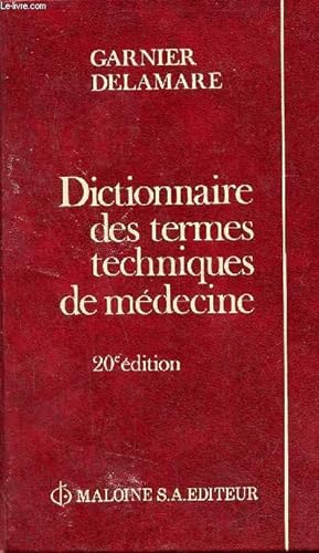 Image du vendeur pour Dictionnaire des termes techniques de mdecine - 20e dition. mis en vente par Le-Livre