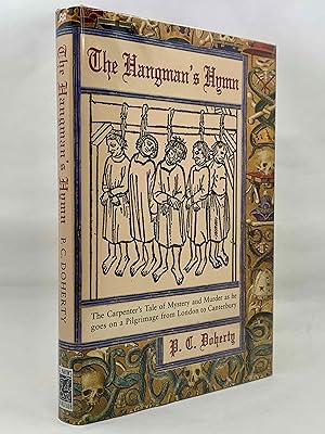 Seller image for The Hangman's Hymn: The Carpenter's Tale of Mystery and Murder as he goes on a Pilgrimage from London to Canterbury for sale by Zach the Ripper Books
