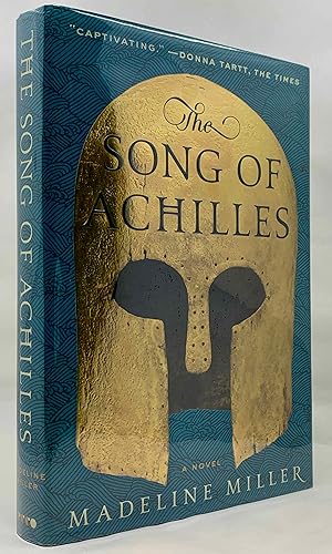 The Song of Achilles by Madeline Miller The Song of Achilles by Madeline Miller