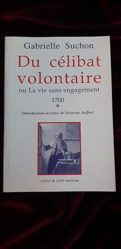 Image du vendeur pour Du clibat volontaire ou La vie sans engagements (1700) 1 mis en vente par Llibreria Fnix