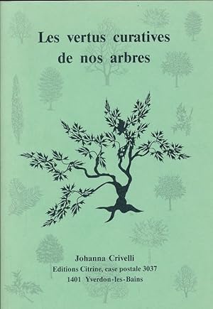 Bild des Verkufers fr Les vertus curatives de nos arbres zum Verkauf von LIBRAIRIE GIL-ARTGIL SARL