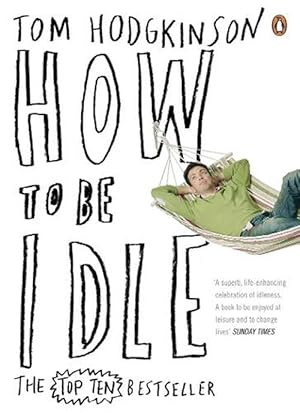 Seller image for How to be Idle (Paperback) for sale by Grand Eagle Retail