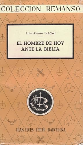 Bild des Verkufers fr EL HOMBRE DE HOY ANTE LA BIBLIA zum Verkauf von Asilo del libro