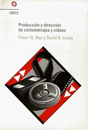 Seller image for Produccin y direccin de cortometrajes y vdeos for sale by Libros Sargantana