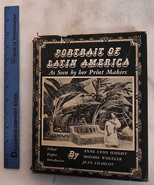 Image du vendeur pour Portrait of Latin America as Seen by Her Print Makers / Retrato de la America Latina Hecho por sus Artistas Graficos mis en vente par Mullen Books, ABAA