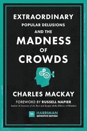 Bild des Verkufers fr Extraordinary Popular Delusions and the Madness of Crowds (Harriman Definitive Editions) (Hardcover) zum Verkauf von Grand Eagle Retail