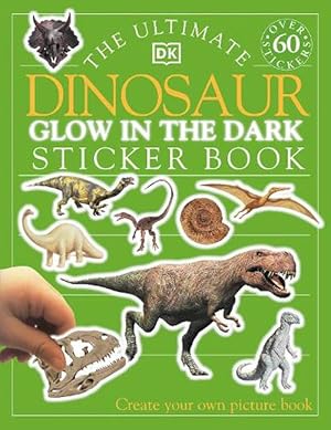 Image du vendeur pour The Ultimate Dinosaur Glow in the Dark Sticker Book (Paperback) mis en vente par Grand Eagle Retail