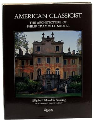 Seller image for American Classicist: The Architecture of Philip Trammell Shutze for sale by Kenneth Mallory Bookseller ABAA