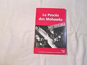 Le procès des Mohawks. Non coupable.