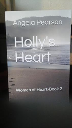 Seller image for Holly's Heart: Women of Heart-Book 2 for sale by Stone Soup Books Inc
