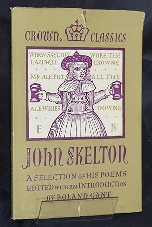 John Skelton: A Selection of His Poems. First Edition