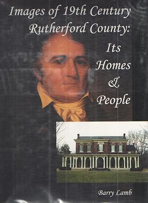 Images of 19th Century Rutherford County Its Homes and People