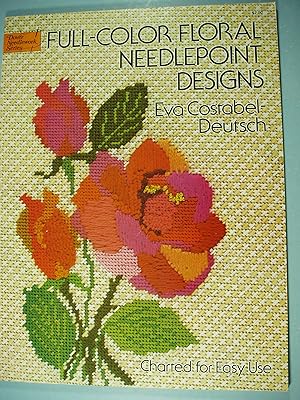 Seller image for Full-Color Floral Needlepoint Designs: Charted for Easy Use (Dover needlework series) for sale by PB&J Book Shop