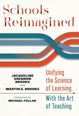 Image du vendeur pour Schools Reimagined : Unifying the Science of Learning With the Art of Teaching mis en vente par GreatBookPrices