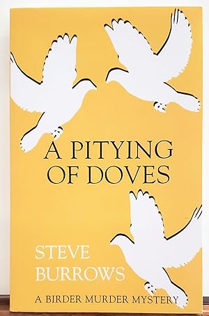 Bild des Verkufers fr A Pitying of Doves zum Verkauf von The Book Peddlers