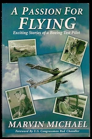 Passion for Flying: Exciting Stories of a Boeing Test Pilot