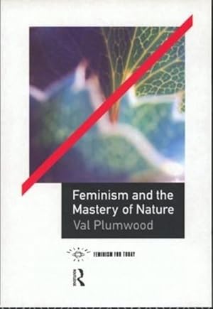 Immagine del venditore per Feminism and the Mastery of Nature (Paperback) venduto da Grand Eagle Retail