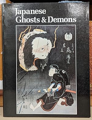 Imagen del vendedor de Japanese Ghosts & Demons: Art of the Supernatural a la venta por Moe's Books
