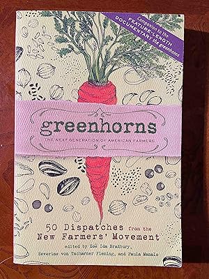 Seller image for Greenhorns: The Next Generation of American Farmers: 50 Dispatches from the New Farmers' Movement for sale by Jake's Place Books