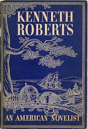 Kenneth Roberts An American Novelist