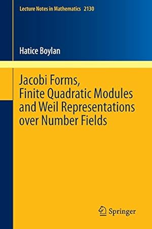 Bild des Verkufers fr Jacobi Forms, Finite Quadratic Modules and Weil Representations over Number Fields: 2130 zum Verkauf von Libro Co. Italia Srl