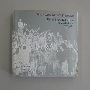 Geschlossene Vorstellung: Der Judische Kulturbund in Deutschland 1933-1941 (German Edition)