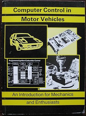 Computer Control in Motor Vehicles: Introduction for Mechanics and Enthusiasts
