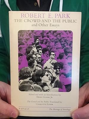 The Crowd and the Public and Other Essays (Heritage of Sociology Series)