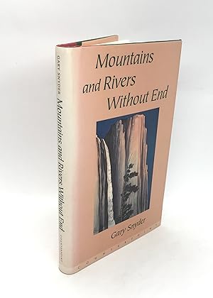 Mountains and Rivers Without End (Signed First Edition)
