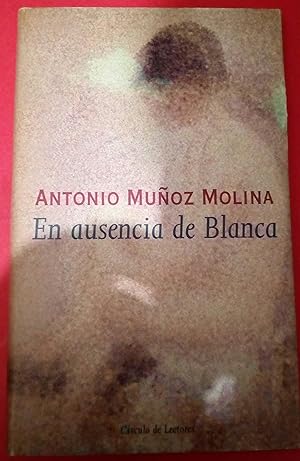 Imagen del vendedor de En ausencia de Blanca a la venta por Libros Nakens