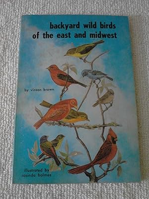 Seller image for Backyard Wild Birds of the East and Midwest for sale by The Librarian's Books