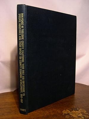 RAILROADS IN TUOLUMNE COUNTY, CALIFORNIA: THEIR ROLE AND IMPORTANCE TO SPECIFIC INDUSTRIES AND TH...