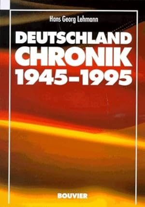 Seller image for Deutschland-Chronik 1945 - 1995. Teil von: Bibliothek des Brsenvereins des Deutschen Buchhandels e.V. for sale by NEPO UG