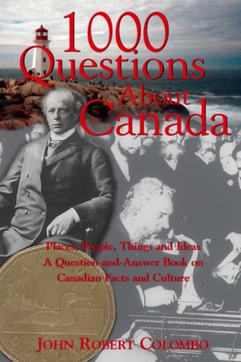 Immagine del venditore per 1000 Questions about Canada: Places, People, Things and Ideas, a Question-And-Answer Book on Canadian Facts and Culture (Paperback or Softback) venduto da BargainBookStores