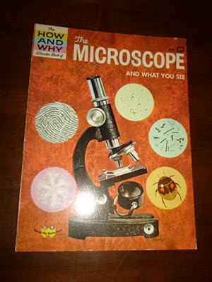 The How and Why Wonder Book of the Microscope and What You See