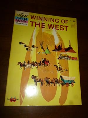 The How and Why Wonder Book of Winning of the West