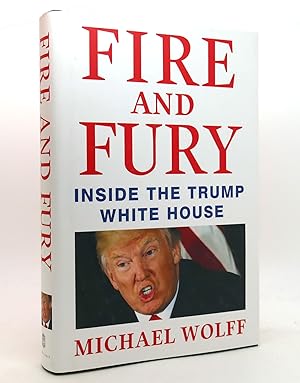 Imagen del vendedor de FIRE AND FURY Inside the Trump White House a la venta por Rare Book Cellar