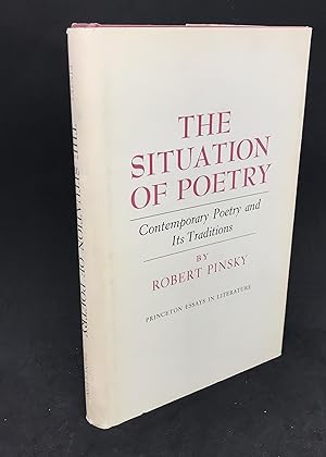 The Situation of Poetry: Contemporary Poetry and Its Traditions (First Edition)