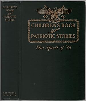Imagen del vendedor de Children's Book of Patriotic Stories: The Spirit of '76 a la venta por Between the Covers-Rare Books, Inc. ABAA