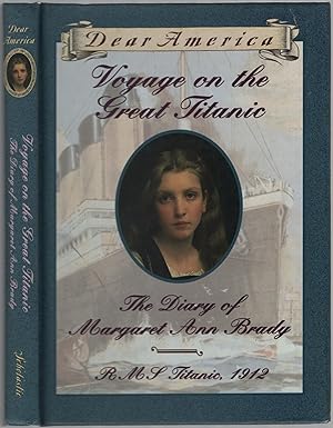 Bild des Verkufers fr Dear America: Voyage on the Great Titanic: The Diary of Margaret Ann Brady zum Verkauf von Between the Covers-Rare Books, Inc. ABAA