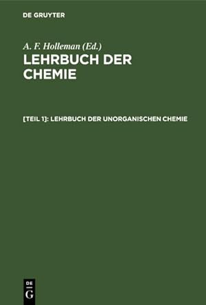 Bild des Verkufers fr Lehrbuch der unorganischen Chemie zum Verkauf von AHA-BUCH GmbH