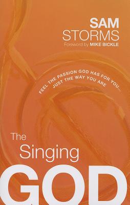 Seller image for The Singing God: Feel the Passion God Has for You. Just the Way You Are (Paperback or Softback) for sale by BargainBookStores