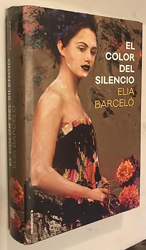 Imagen del vendedor de El color del silencio (Novela) (Spanish Edition) by Barcel, Elia a la venta por Once Upon A Time