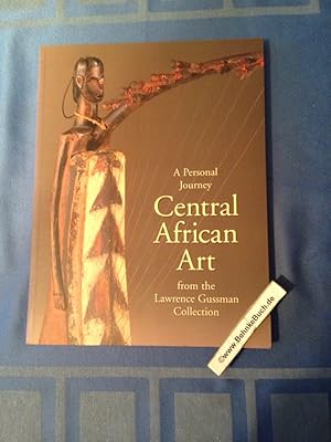 A Personal Journey: Central African Art from the Lawrence Gussman Collection