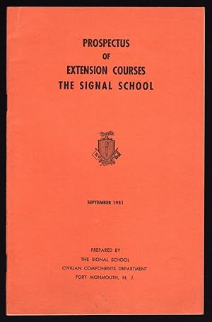 PROSPECTUS OF EXTENSION COURSES, THE SIGNAL SCHOOL