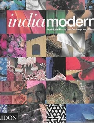 Indiamodern: Traditional Forms and Contemporary Design