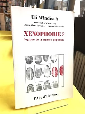 Imagen del vendedor de Xenophobie? logique de la pensee populaire. Analyse sociologique de discours des partisans et des adversaires des mouvements xenophobes. a la venta por Antiquariat Thomas Nonnenmacher