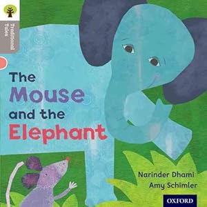 Seller image for Oxford Reading Tree Traditional Tales: Level 1: The Mouse and the Elephant (Paperback) for sale by Grand Eagle Retail