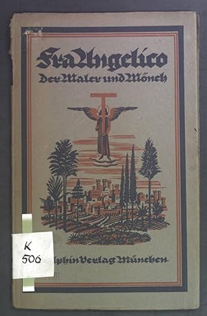 Seller image for Fra Angelico. Der Maler und Mnch. Kleine Delphin-Kunstbcher 26. Bndchen. for sale by books4less (Versandantiquariat Petra Gros GmbH & Co. KG)