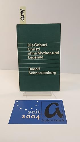 Bild des Verkufers fr Die Geburt Christi ohne Mythos und Legende. zum Verkauf von AphorismA gGmbH